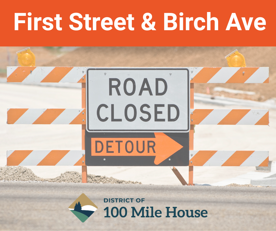 Road closed at First and Birch